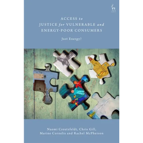 Access to Justice for Vulnerable and Energy-Poor Consumers: Just Energy? - Paperback
