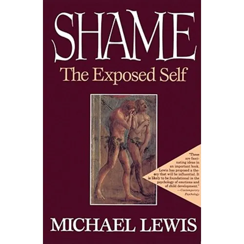 Shame: The Exposed Self - Paperback