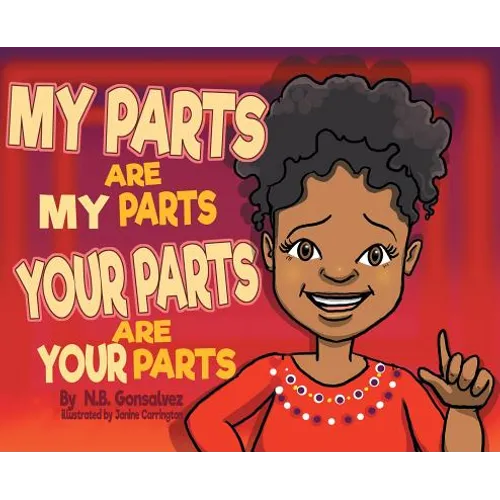 My Parts Are My Parts, Your Parts Are Your Parts - Hardcover