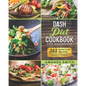 Dash diet Cookbook for Beginners: 365 Effective Recipes to Reduce Weight and Blood Pressure in 7 Days - Paperback