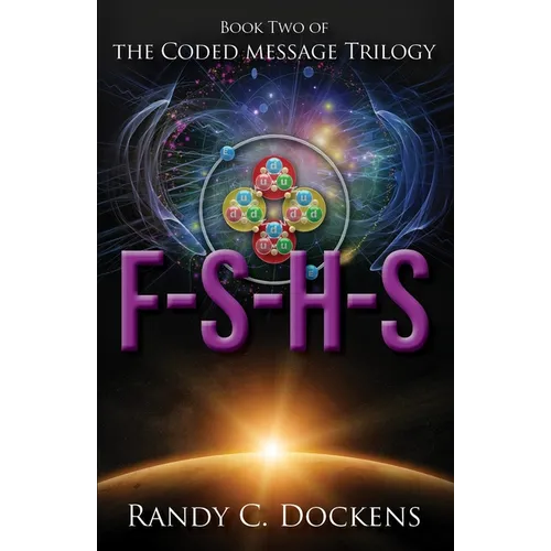 F-S-H-S: The Coded Message Trilogy, Book 2 - Paperback