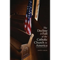 Decline and Fall of the Catholic Church in America - Paperback