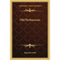 Old Herbaceous - Paperback