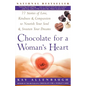 Chocolate for a Woman's Heart: 77 Stories of Love Kindness and Compassion to Nourish Your Soul and Sweeten Yo - Paperback