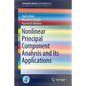 Nonlinear Principal Component Analysis and Its Applications - Paperback