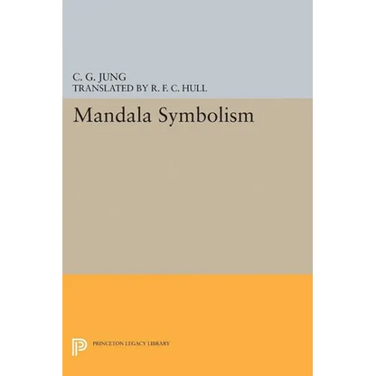 Mandala Symbolism: (From Vol. 9i Collected Works) - Hardcover