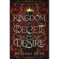 Kingdom of Deceit and Desire - Paperback