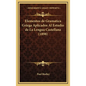 Elementos de Gramatica Griega Aplicados Al Estudio de La Lengua Castellana (1898) - Hardcover