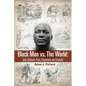 Black Man vs. The World: Jack Johnson's Trials, Tribulations, and Triumphs - Paperback