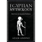 Egyptian Mythology: Tales from the Egyptian Pantheon - Paperback