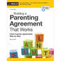 Building a Parenting Agreement That Works: Child Custody Agreements Step by Step - Paperback