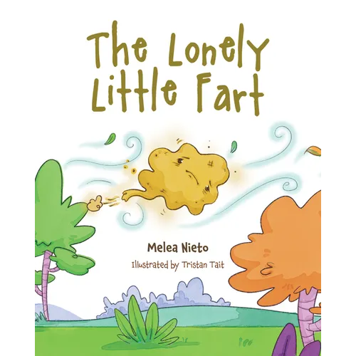 The Lonely Little Fart - Hardcover