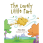 The Lonely Little Fart - Hardcover