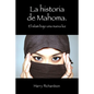 La historia de Mahoma. El islam bajo una nueva luz - Paperback