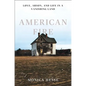 American Fire: Love, Arson, and Life in a Vanishing Land - Hardcover