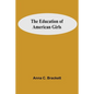 The Education Of American Girls - Paperback