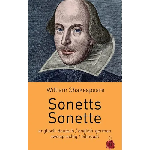 Sonetts / Sonette. Shakespeare. Zweisprachig: Englisch-Deutsch: Bilingual: English-German - Paperback