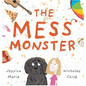 The Mess Monster - Hardcover