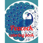Peacock coloring book: A Coloring Book of 35 Unique Stress Relief Peacock Coloring Book Designs Paperback - Paperback