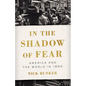 In the Shadow of Fear: America and the World in 1950 - Hardcover