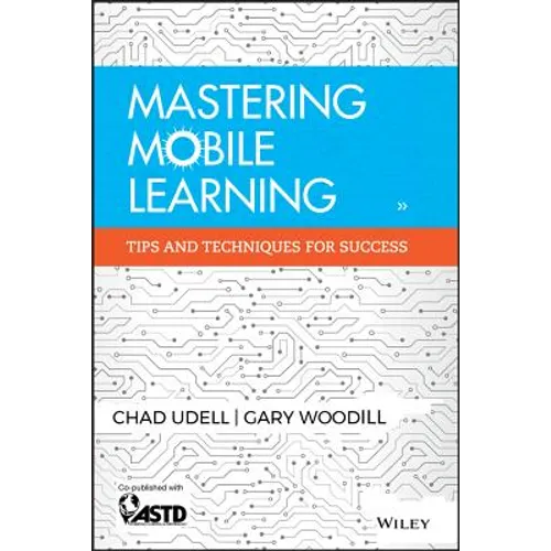 Mastering Mobile Learning: Tips and Techniques for Success - Hardcover