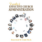Principles of Effective Church Administration - Paperback