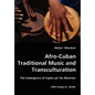 Afro-Cuban Traditional Music and Transculturation - Paperback