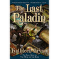 The Last Paladin: The Final Book of the War of the Rose - Paperback