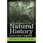 Natural History Lore and Legend: Being Some Few Examples of Quaint and Bygone Beliefs Gathered in from Divers Authorities, Ancient and Mediaeval, of V - Paperback