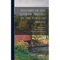History of the City of Belfast in the State of Maine - Hardcover