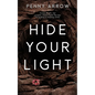 Hide Your Light - Paperback