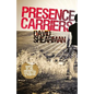 Presence Carriers: Shaped by His presence; called for a purpose - Paperback
