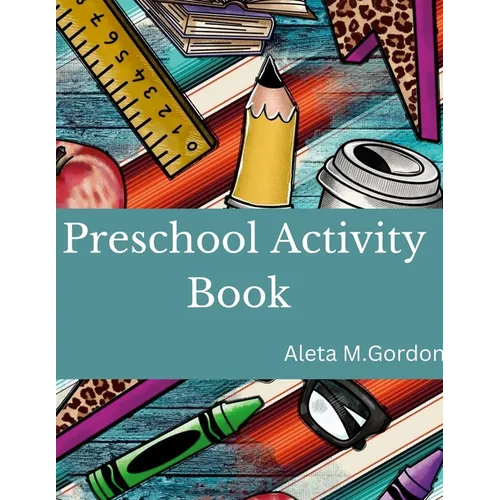 Activities for Kids - Preschool Activity Book: Preschool Activity Book - Paperback