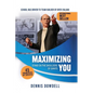 Maximizing You: Stand on the Shoulder of Giants - Paperback