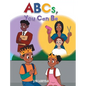 ABCs, You Can Be - Hardcover