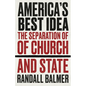 America's Best Idea: The Separation of Church and State - Paperback