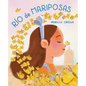 Río de Mariposas / River of Mariposas - Hardcover