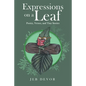 Expressions on a Leaf: Poetry, Verses, and Tiny Stories - Paperback