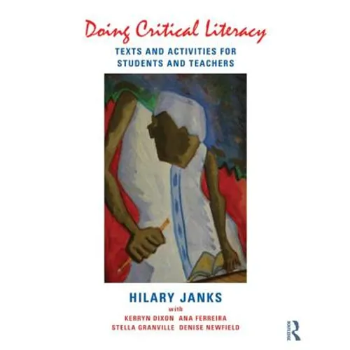 Doing Critical Literacy: Texts and Activities for Students and Teachers - Paperback