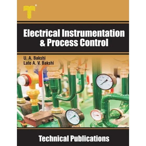 Electrical Instrumentation & Process Control: Transducers, Telemetry, Recorders, Display Devices, Controllers - Paperback
