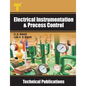 Electrical Instrumentation & Process Control: Transducers, Telemetry, Recorders, Display Devices, Controllers - Paperback