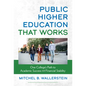 Public Higher Education That Works: One College's Path to Academic Success and Financial Stability - Paperback