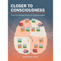Closer to Consciousness: The First Strong Theory of Consciousness - Hardcover