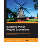 Mastering Python Regular Expressions - Paperback