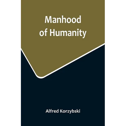 Manhood of Humanity - Paperback