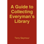 A Guide to Collecting Everyman's Library - Paperback