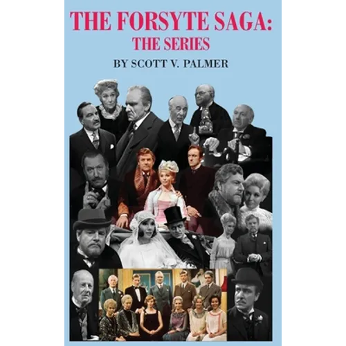 The Forsyte Saga-The Series - Hardcover