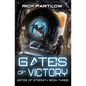 Gates of Victory: A Military Sci-Fi Series - Paperback