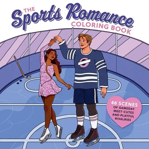 The Sports Romance Coloring Book: 46 Scenes of Gameday Meet-Cutes and Playful Rivalries - Paperback