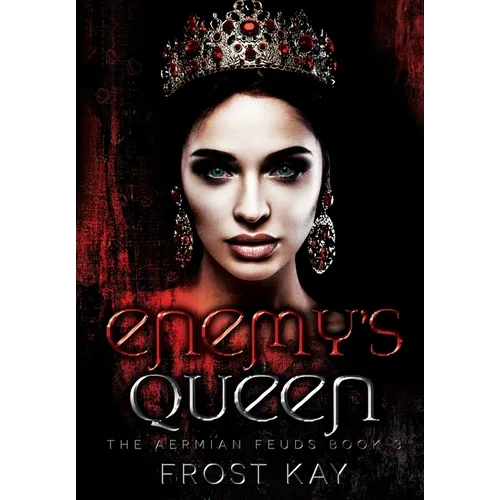 Enemy's Queen: The Aermian Feuds: Book Three - Hardcover